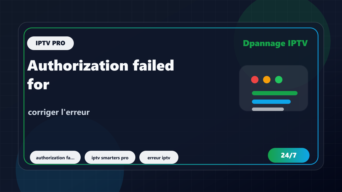 Authorization failed for above host IPTV Smarters Pro : corriger l'erreur