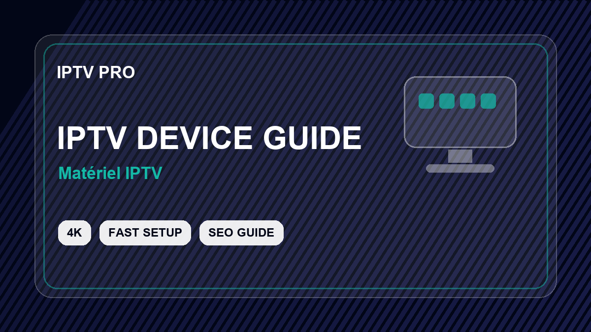 Boîtier IPTV ou application : Formuler, Firestick, Smart TV ou Chromecast ?